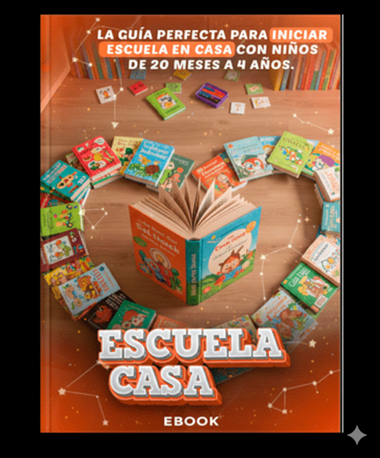 "Home Schooling Sin Estrés: La Guía Definitiva para Educar a tu Hijo en Casa desde los 20 Meses hasta los 4 Años"